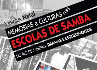 Livro "Memórias e Culturas nas Escolas de Samba do Rio de Janeiro: Dramas e Esquecimentos". Foto: Divulgação