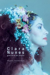 Livro "Clara Nunes, guerreira da utopia". Foto: Divulgação