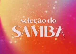 Chamada do programa 'Seleção do Samba', da TV Globo. Foto: Reprodução/TV