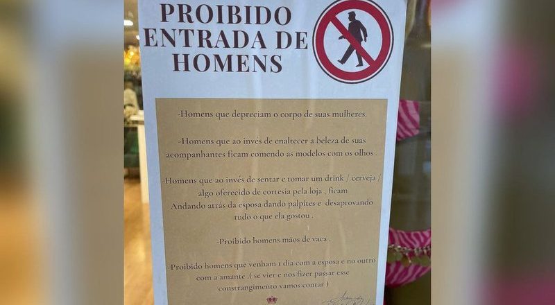 Cartaz sobre proibição da entrada de homens em loja após casos de assédio contra clientes. Foto: Arquivo Pessoal/Andrea Costa
